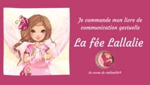 Le Cocon De Stefamille Une Collection De Livres De Bebe Signe La Fee Lallalie